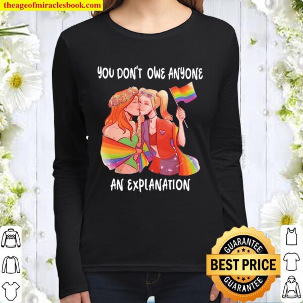 You Don’t Owe Anyone An Explanation Gay Lgbt Women Long Sleeved