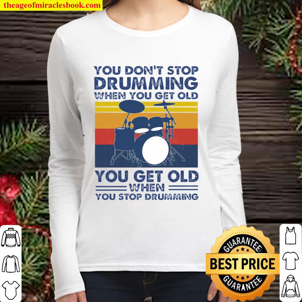 You dont stop drumming Women Long Sleeved