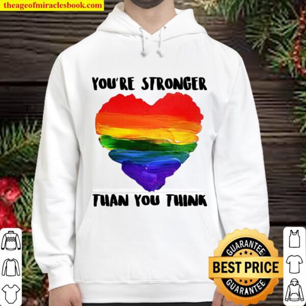 You’re Stronger Than You Think Hoodie