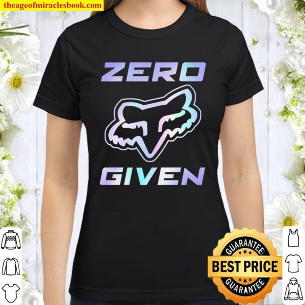 Zero given Classic Women T-Shirt