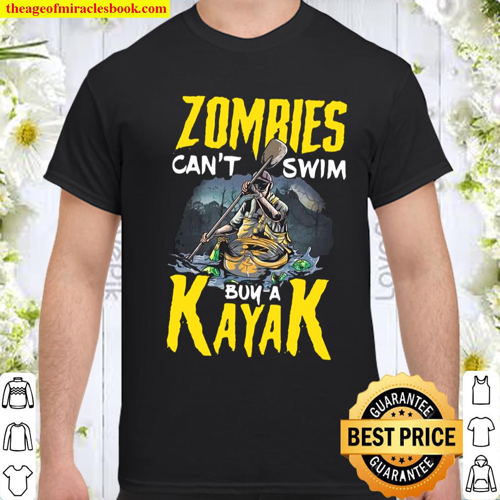 Zomries Can’t Swim Bum A Kayak Shirt, hoodie, tank top, sweater