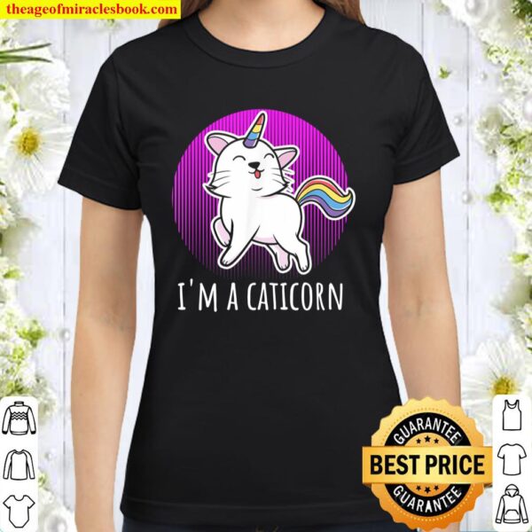 i_m a Caticorn t-shirt Caticorn Vintage Funny Cat Unicorn Classic Women T-Shirt
