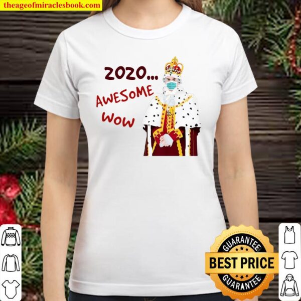 2020 Awesome Wow Hamilton King George Classic Women T-Shirt
