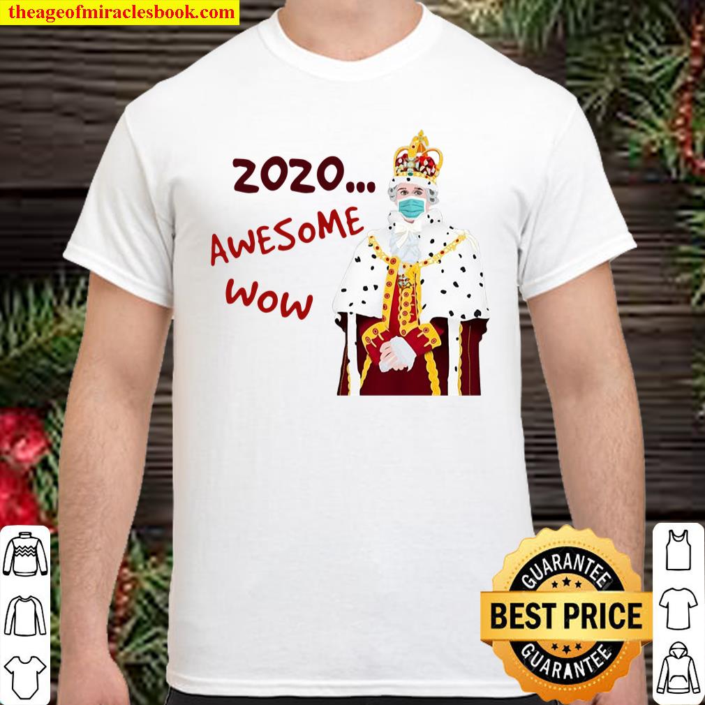 2020 Awesome Wow Hamilton King George Shirt