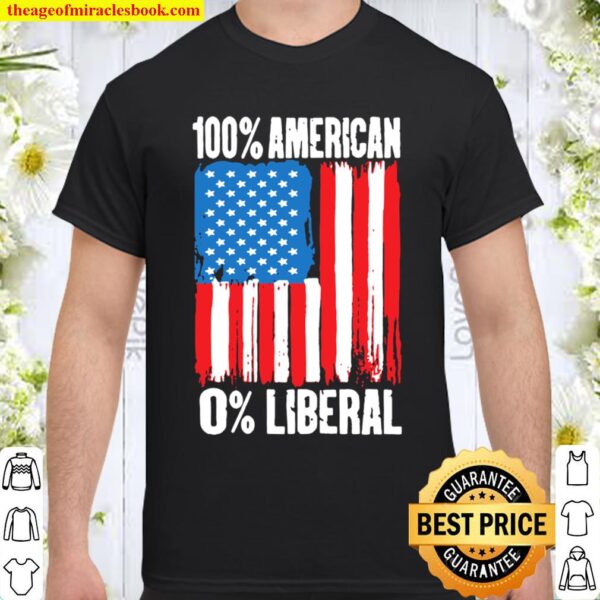 2021 0_ Liberal – Zero Percent Liberal – Anti Liberal Shirt