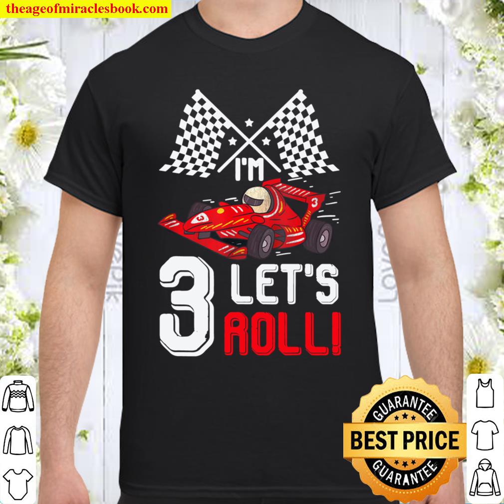 3rd Birthday Race Car 3 Year Old Let’s Roll Toddler Boy T-Shirt