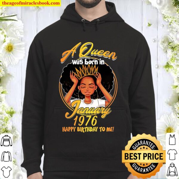 A Queen Was Born January 1976 45 Years Old Birthday Gifts Hoodie