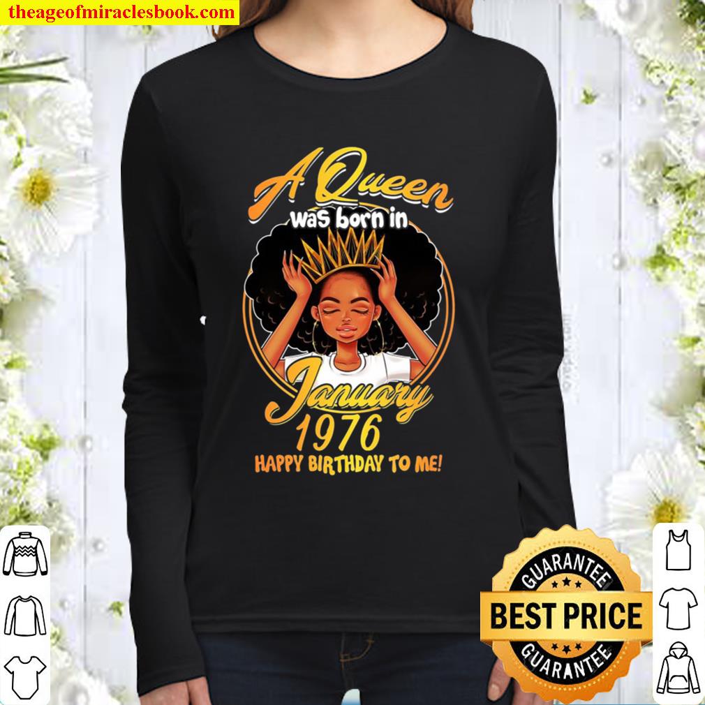 A Queen Was Born January 1976 45 Years Old Birthday Gifts Women Long Sleeved