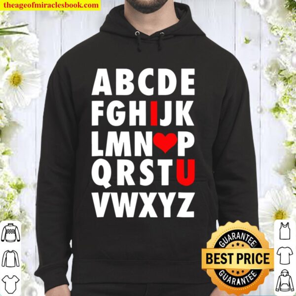 Abc I Love You – Uplifting Alphabet Valentine Slogan Hoodie