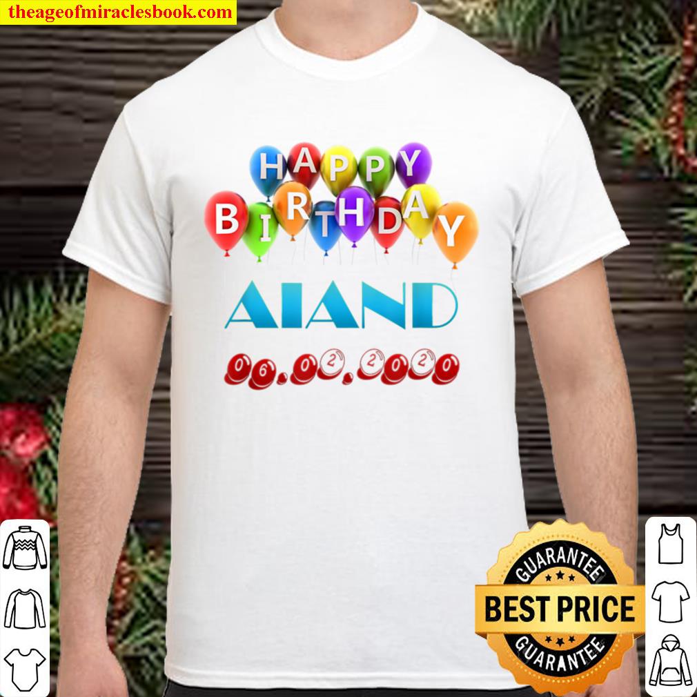 Aiand Happy Birthday limited Shirt, Hoodie, Long Sleeved, SweatShirt