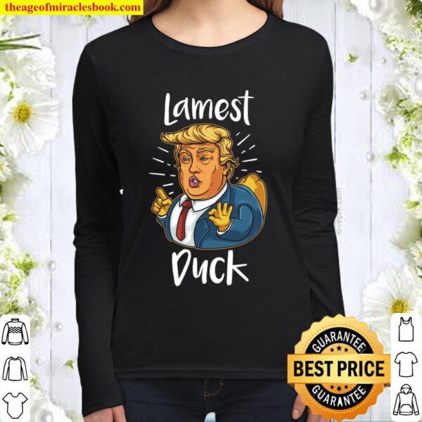 Anti Trump Lamest Duck 2020 Election Protest Trump Lame Duck Women Long Sleeved