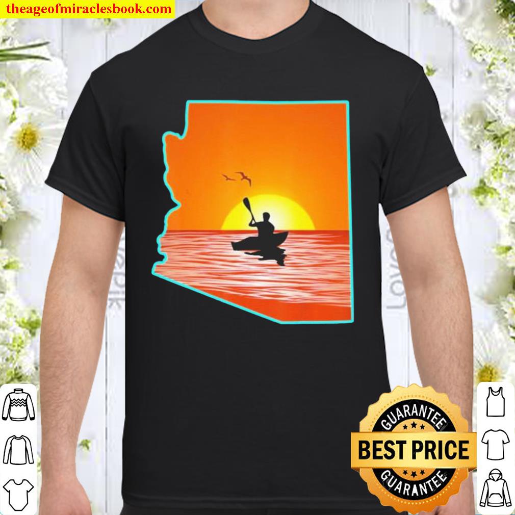 Arizona Kayaking Sunset new Shirt, Hoodie, Long Sleeved, SweatShirt