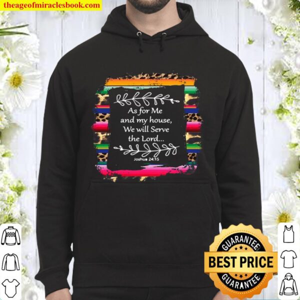 As For Me And My House We Will Serve The Lord Serape Decor Pullover Hoodie