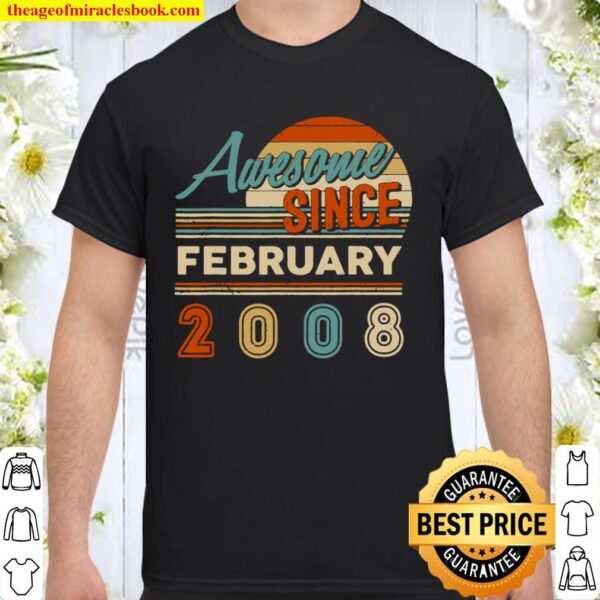 Awesome Since February 2008 13th Quarantine Bithday Gift Shirt