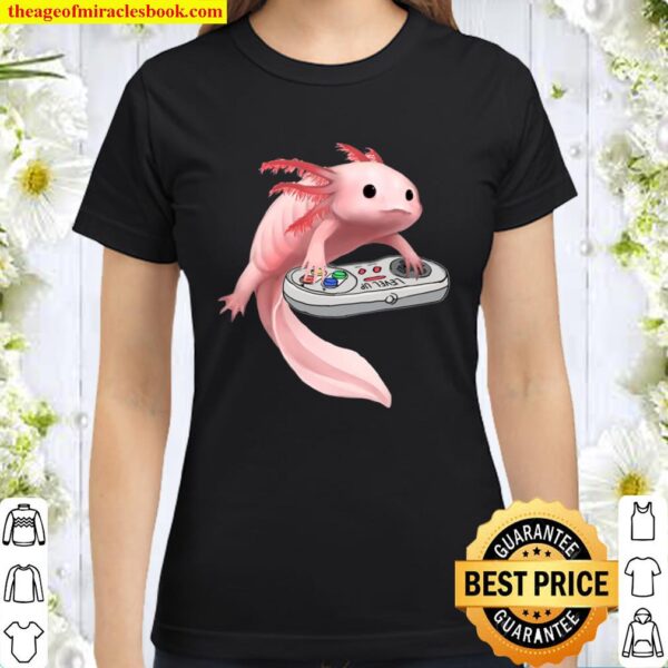 Axolotl Fish Playing Video Game White-Axolotl Lizard Gamers Classic Women T-Shirt