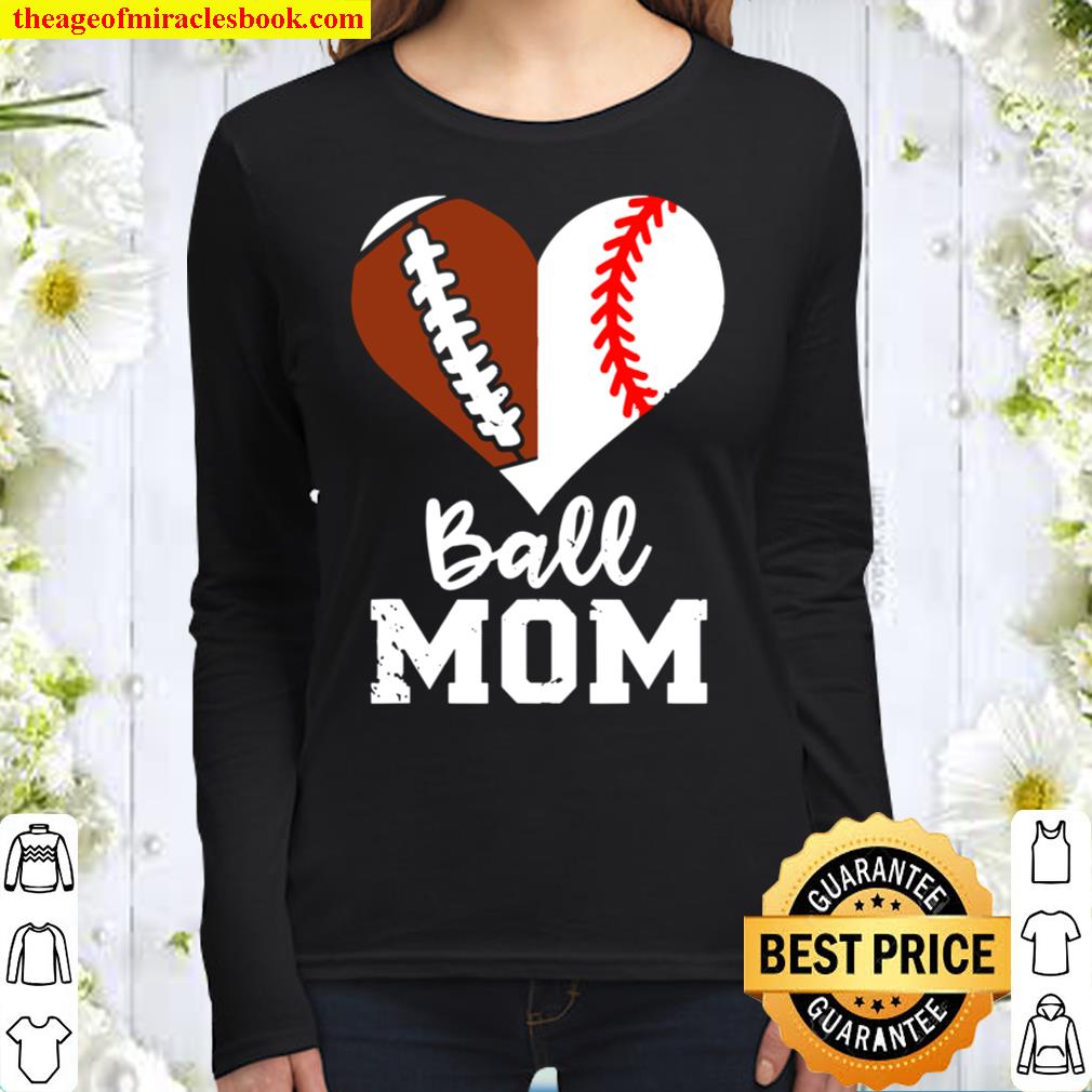 Ball Mom Heart Funny Football Baseball Mom Women Long Sleeved