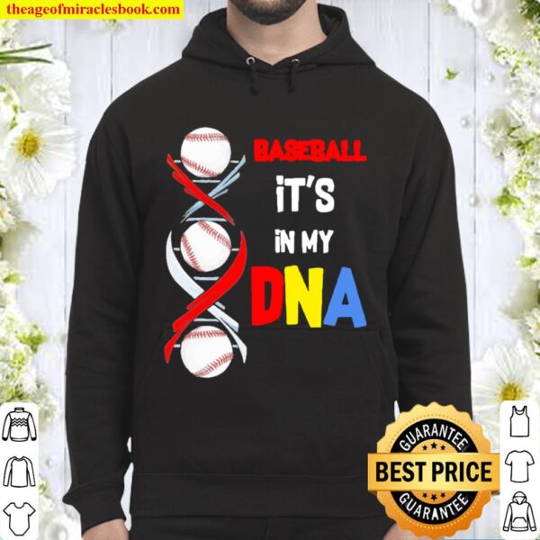 Baseball it’s in my dna Hoodie