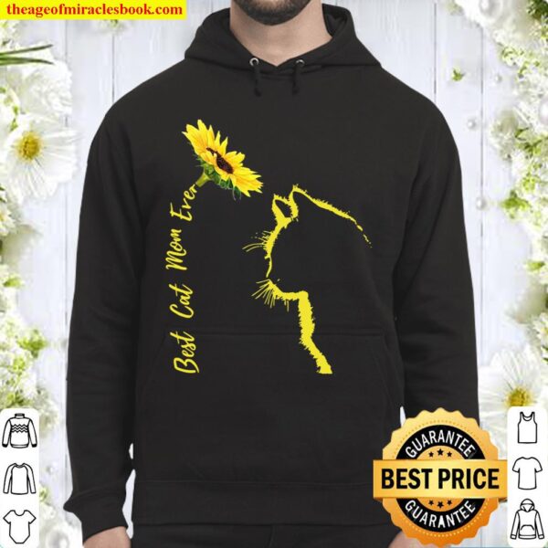 Best Cat Mom Ever Cat Mom Sunflower Mother’s Day Cat Hoodie