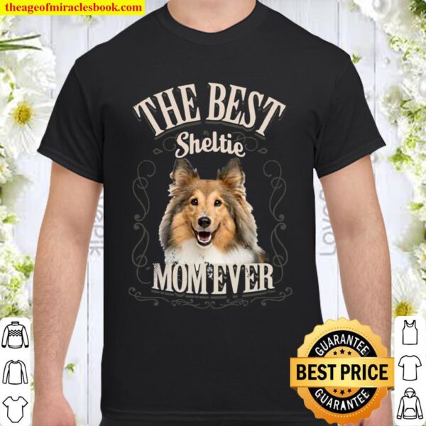 Best Sheltie Mom Ever Shetland Sheepdog Hund Vintage Frau Shirt