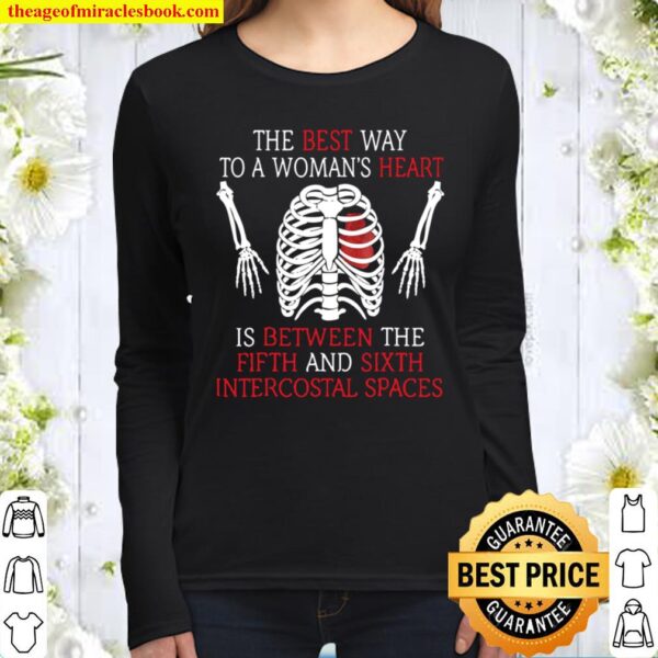 Best Way To A Woman Heart 5Th _ 6Th Intercostal Spaces Women Long Sleeved