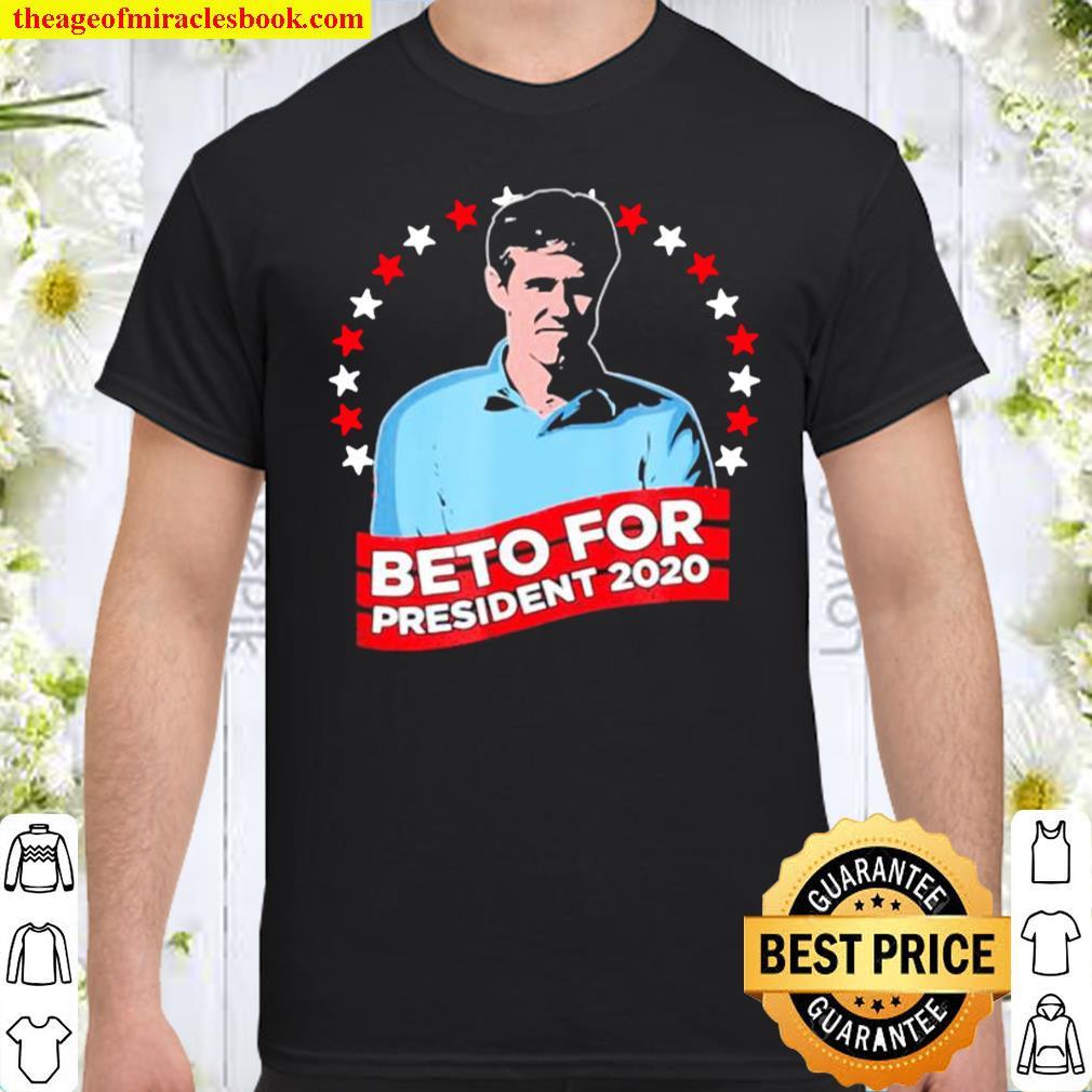 Beto for President 2020 Beto O’rourke shirt
