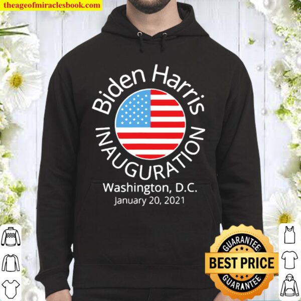 Biden Harris inauguration Washington DC january 20 2021 Hoodie
