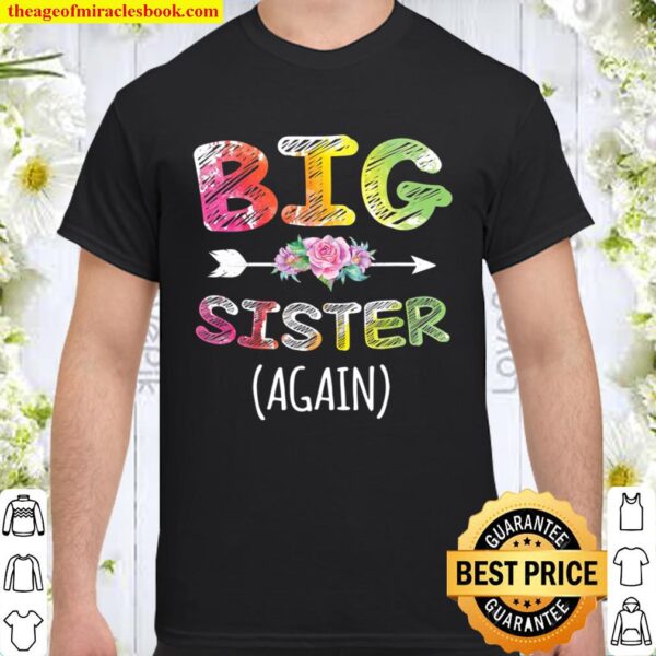 Big Sister Again Shirt For Girls Toddlers Big Sister Shirt