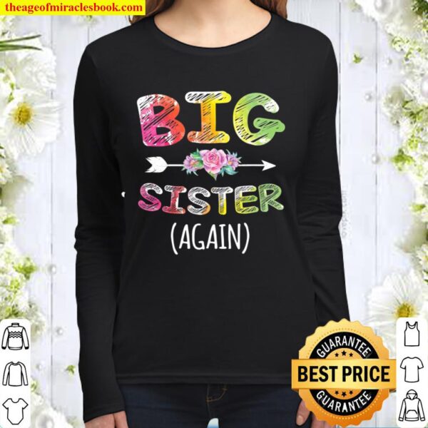 Big Sister Again Shirt For Girls Toddlers Big Sister Women Long Sleeved