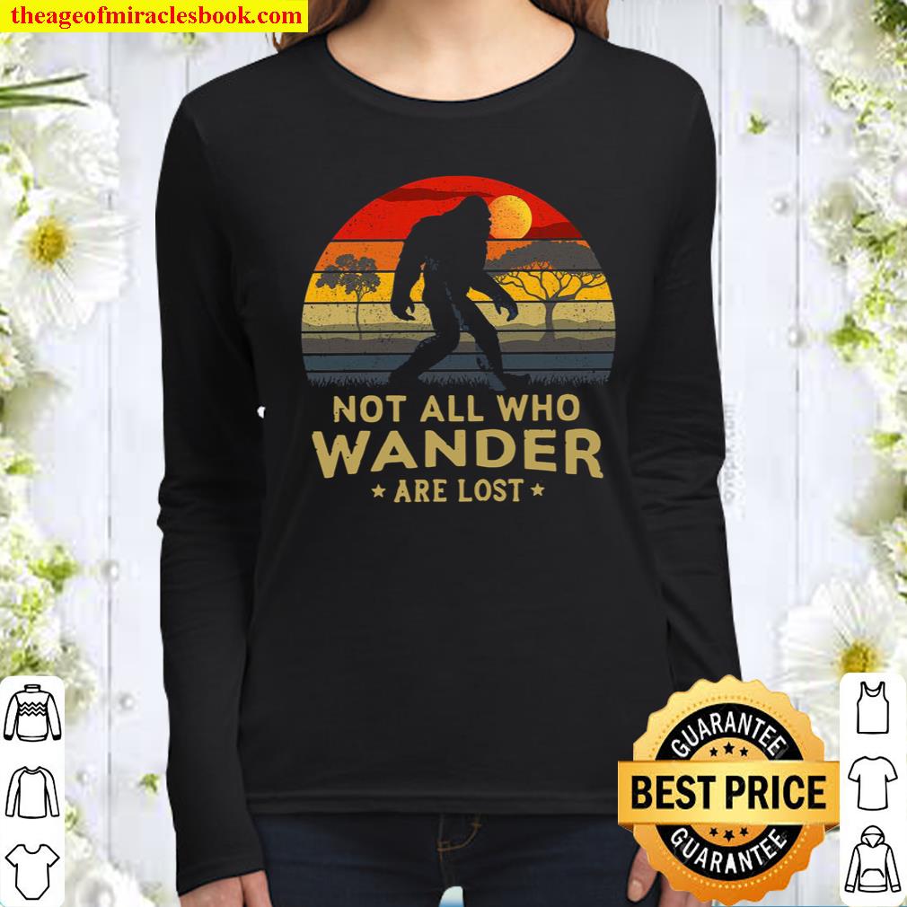 Bigfoot Not All Who Wander Are Lost Vintage Retro Women Long Sleeved