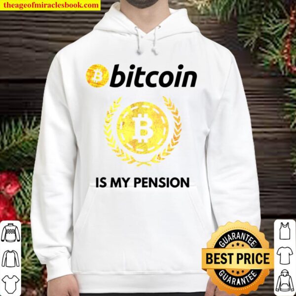 Bitcoin Is My Pension Fund HODL BTC Crypto Pensioner Hoodie