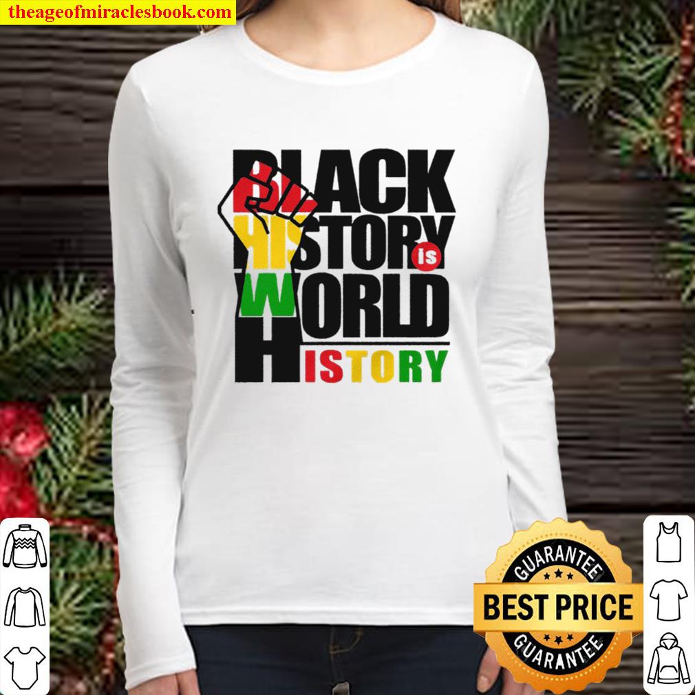 Black History is World History Unisex Sweatshirt, black history appare Women Long Sleeved
