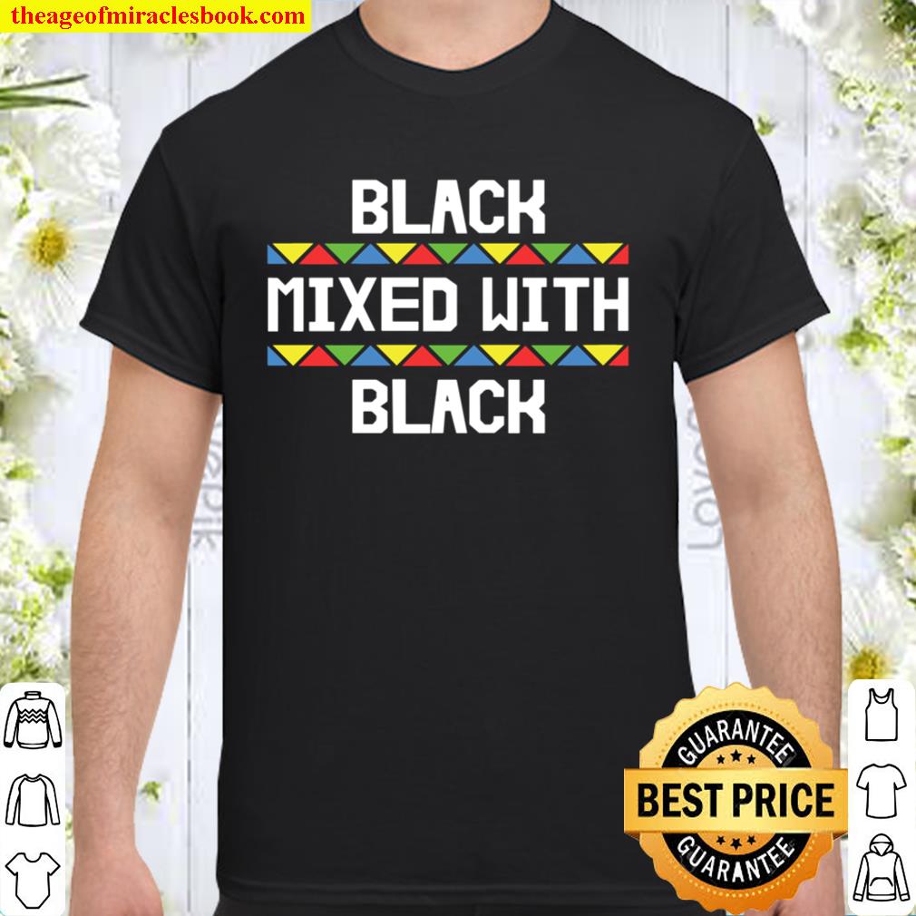 Black Mixed with Black With Colors hot Shirt, Hoodie, Long Sleeved, SweatShirt