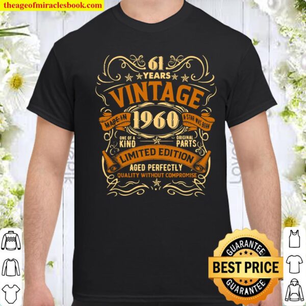 Born In 1960 Vintage 61st Birthday Gift Party 61 Years Old Shirt