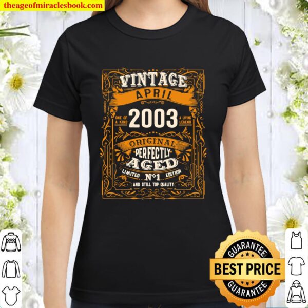 Born In April 2003 Shirt 18th Birthday Gifts 18 Years Old Classic Women T-Shirt