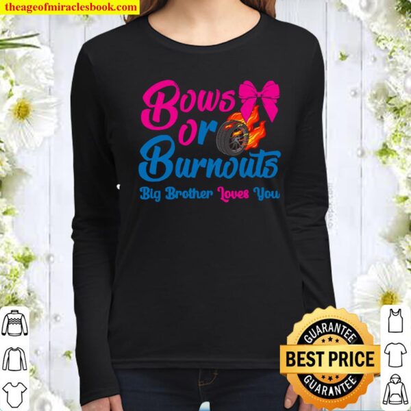 Bows Or Burnouts Brother Loves You Gender Reveal Party Idea Women Long Sleeved