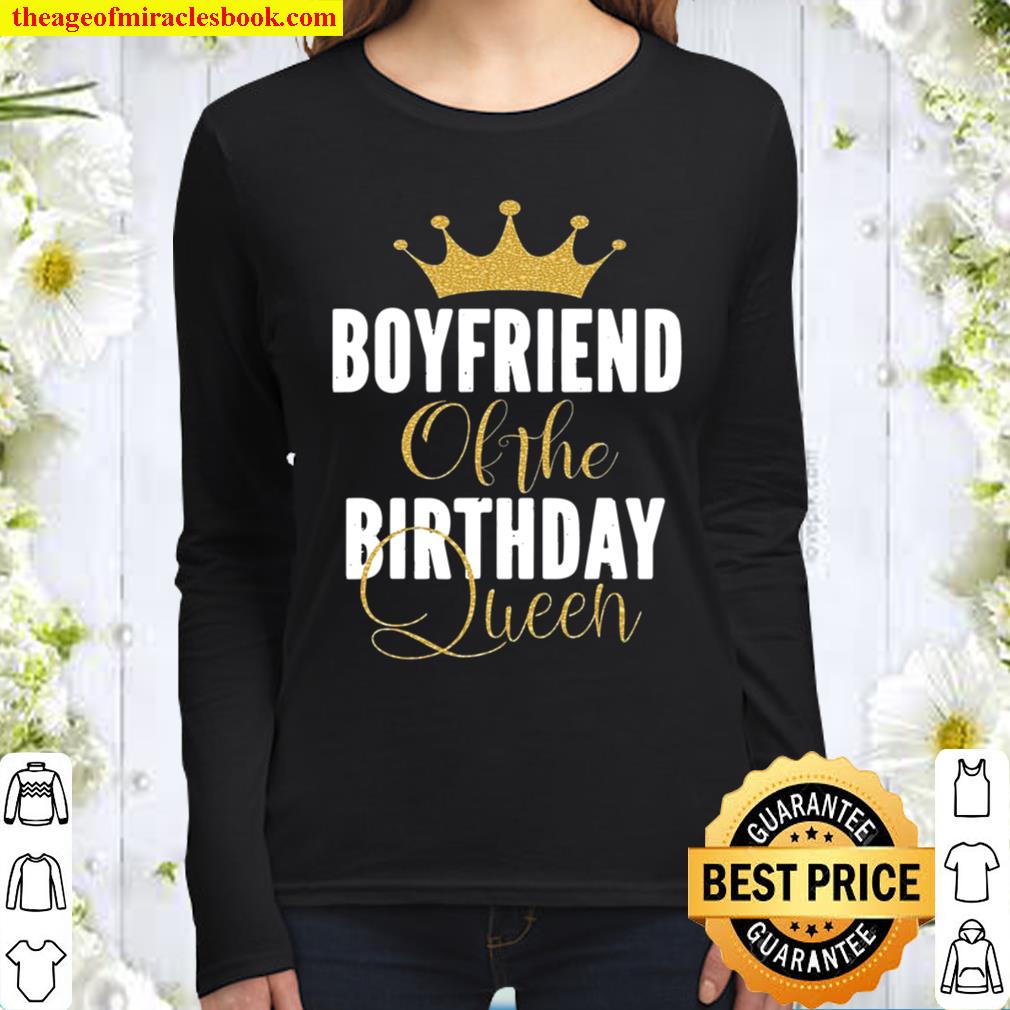 Boyfriend Of The Birthday Queen Girl Bday Party Gift For Her Women Long Sleeved