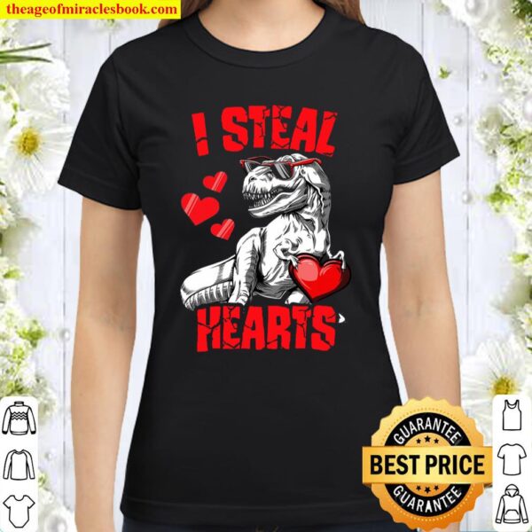 Boys Valentines Day Kids Dinosaur T Rex Lover I Steal Hearts Classic Women T-Shirt