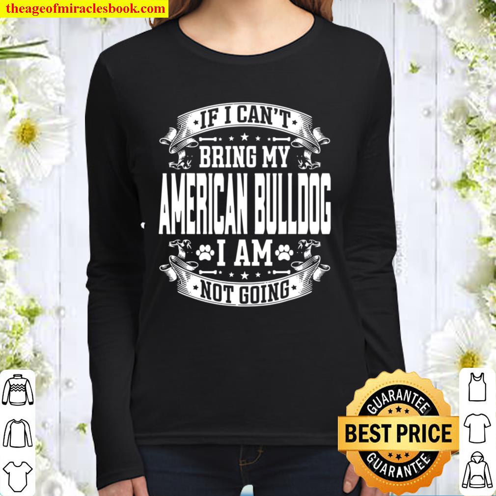 Bring My American Bulldog American Bulldog Dog owner Women Long Sleeved