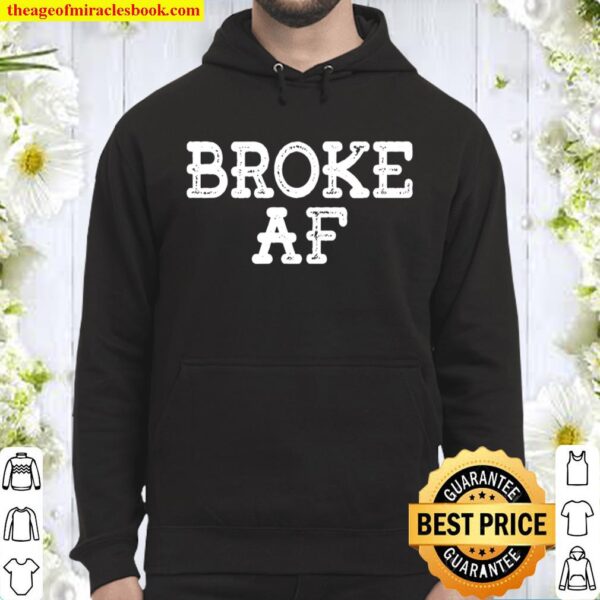 Broke Af Broke Spoiled Funny Matching Couples Husband Wife Premium Hoodie