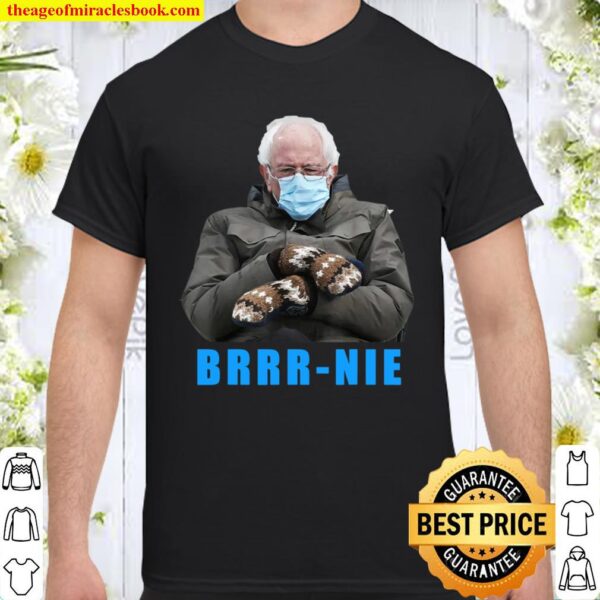 Brrrnie Bernie Mittens Meme Bernie Sanders Cold Inauguration Shirt