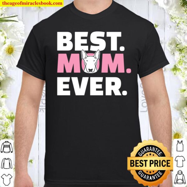 Bull Terrier Mom Shirt