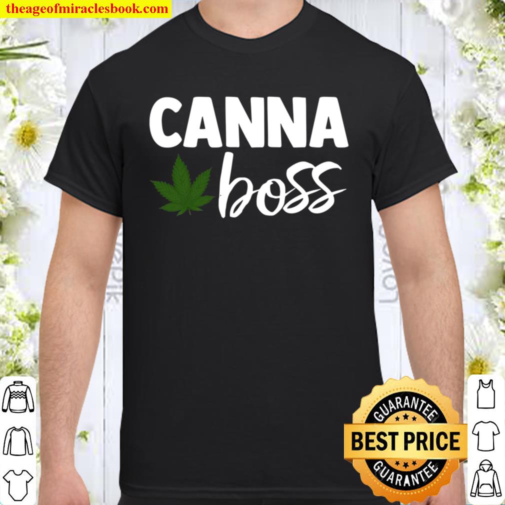 Canna Boss Cannabis Marijuana Cbd Oil Weed Fun Gift hot Shirt, Hoodie, Long Sleeved, SweatShirt