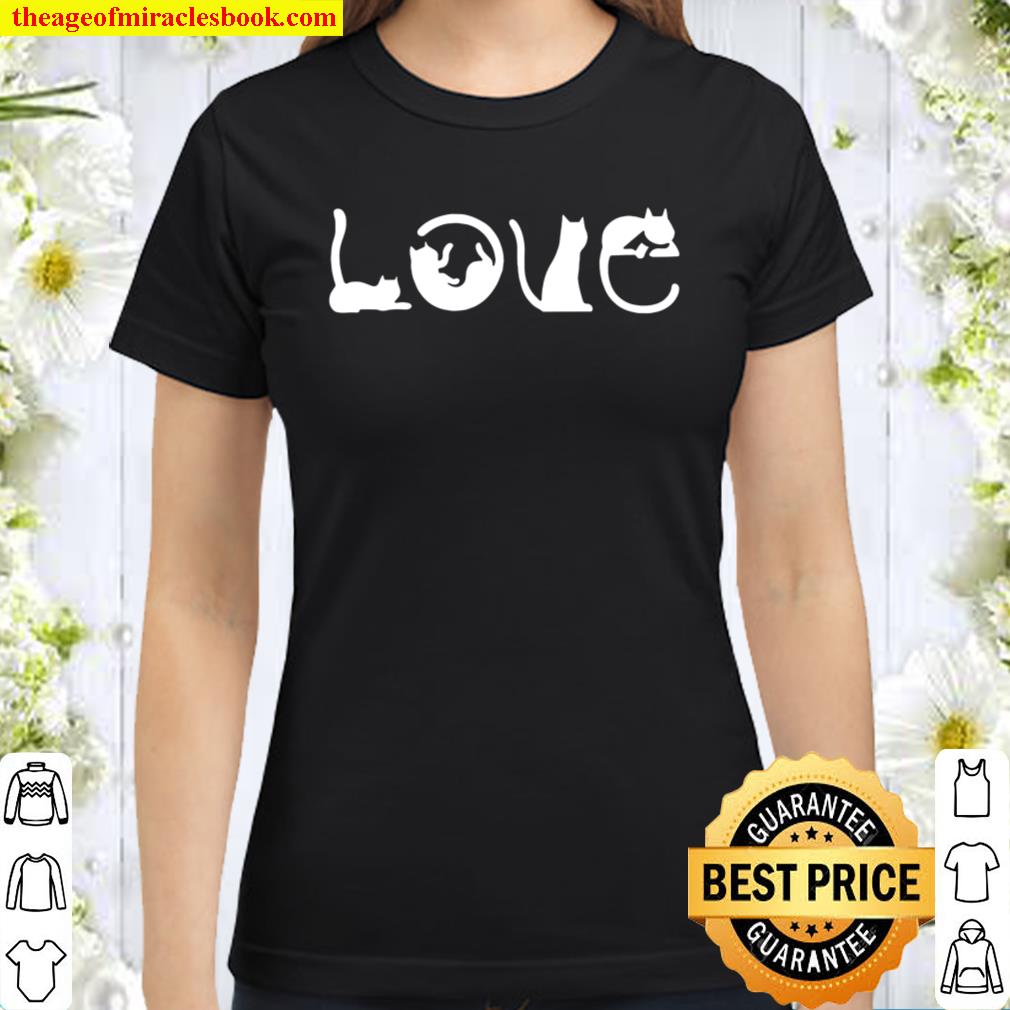 Cat Lover Sweatshirt, Valentines Day Gift, I love cats, Women, Ladies Classic Women T-Shirt