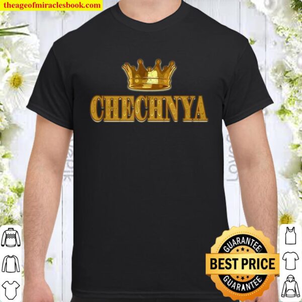 Chechnyan Crown, Chechnya Power, Proud Chechen, Chechnya Shirt