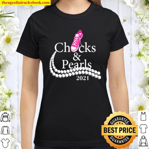 Chucks and Pearls 2021 Classic Women T-Shirt