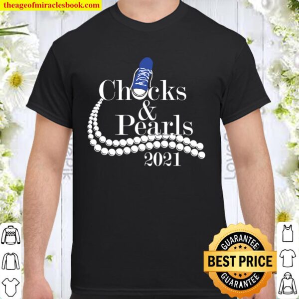Chucks and Pearls 2021 Shirt