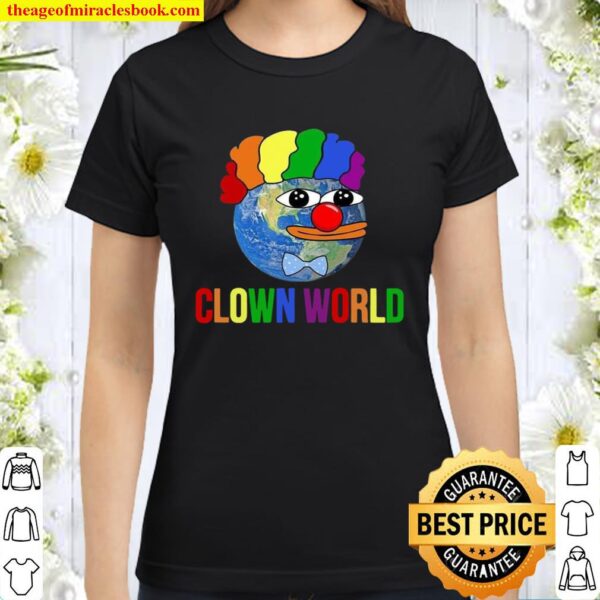 Clown World Classic Women T-Shirt