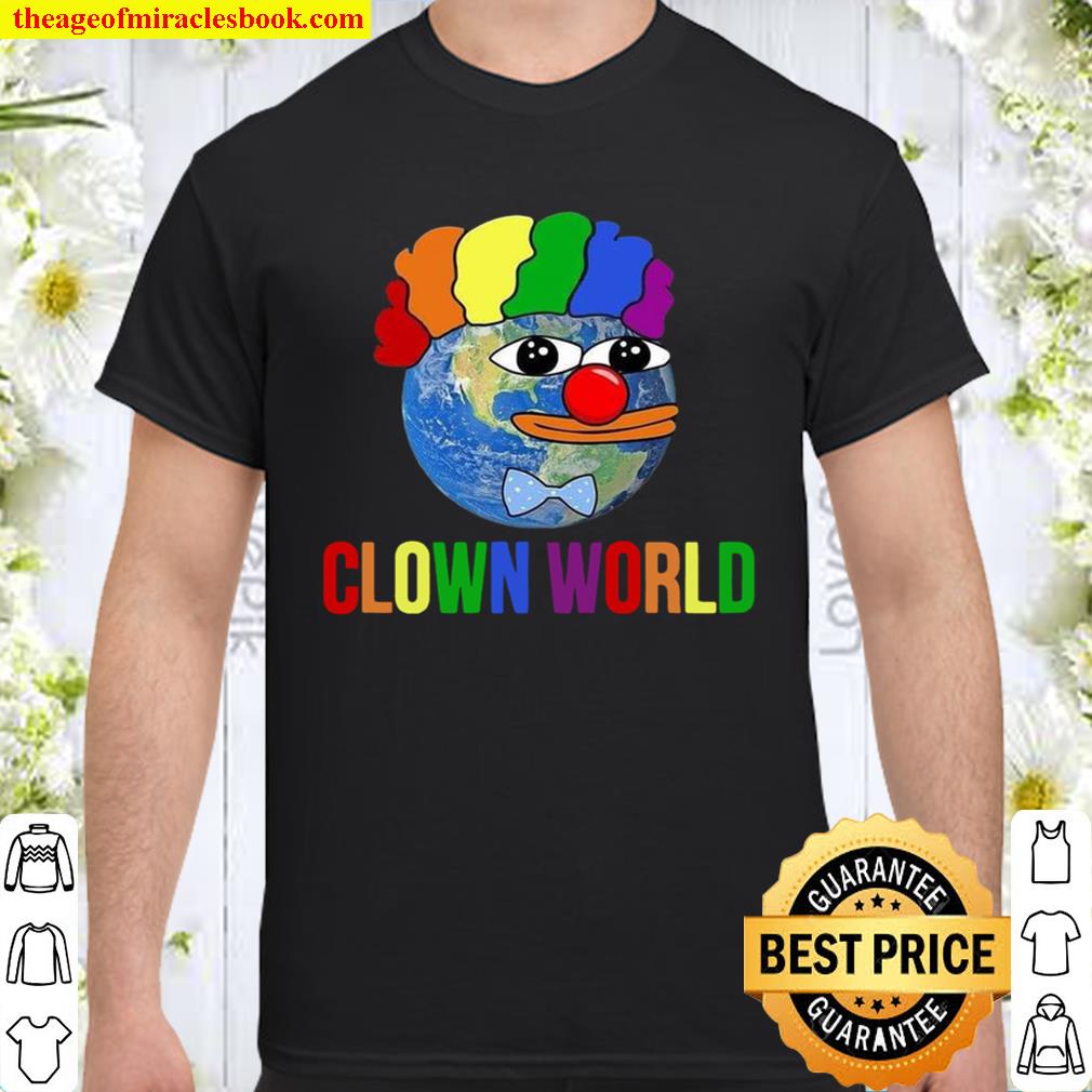 Clown World 2021 Shirt, Hoodie, Long Sleeved, SweatShirt