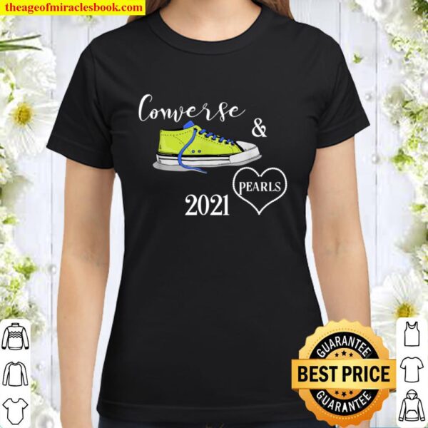 Converse and pearls SNEAKERS INAUGRATION DAY 2021 TEE T-Shir Classic Women T-Shirt