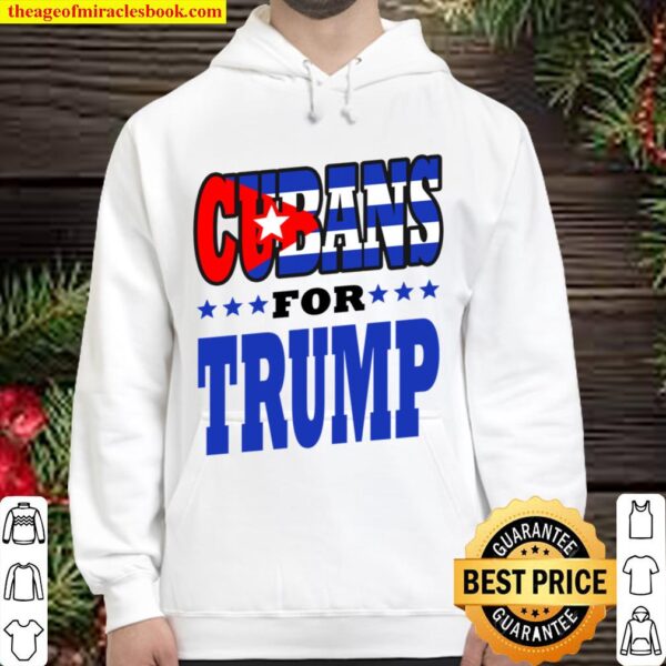 Cubans for Pro Trump 2020 President Supporter Latino Latina Hoodie